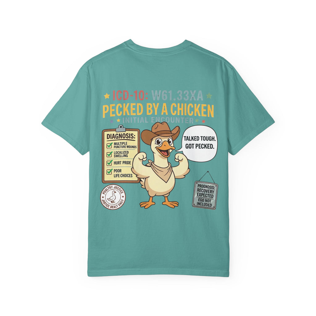Pecked by a Chicken T‑Shirt — Funny Veterinary / Farmer Humor Tee