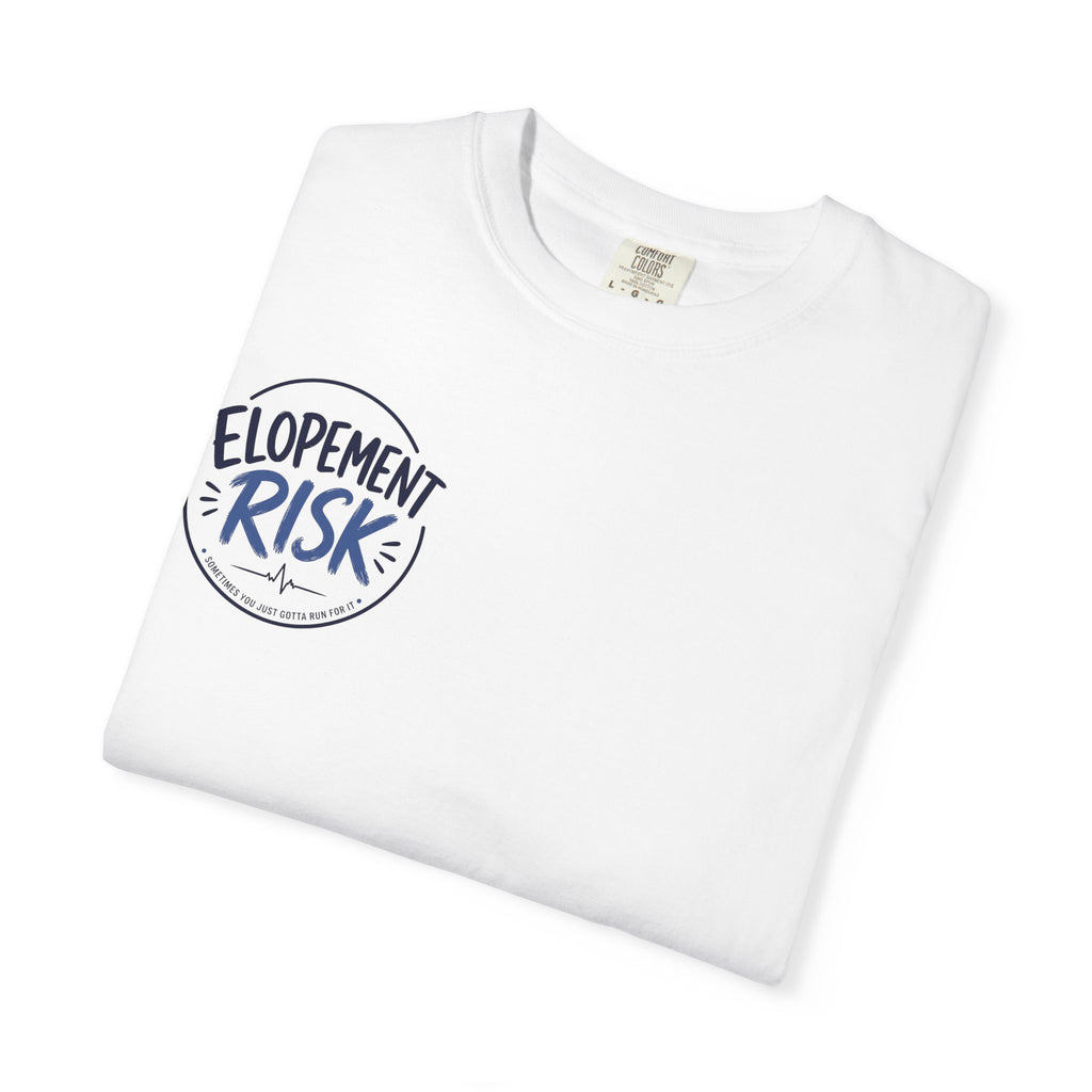 T-Shirt — “Elopement Risk / Pecked By A Goose” Funny Novelty Tee