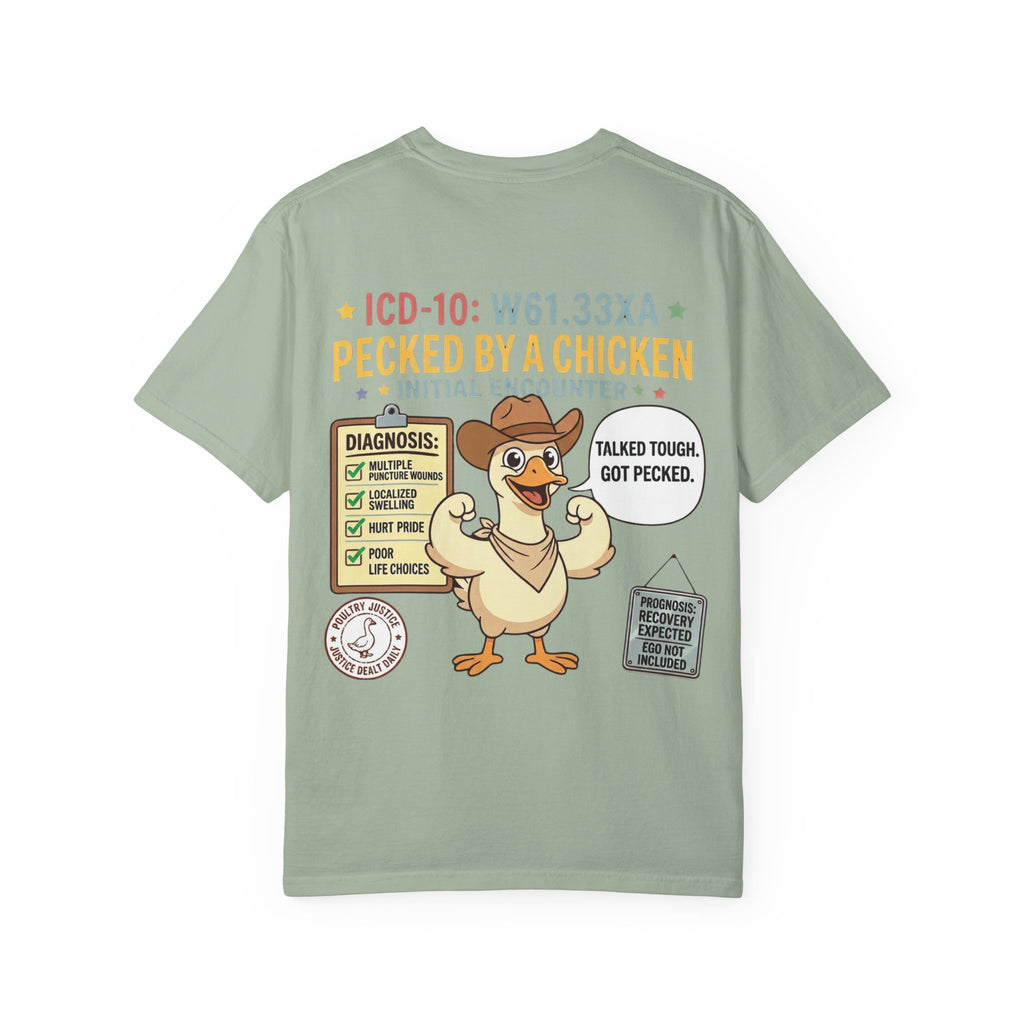 Pecked by a Chicken T‑Shirt — Funny Veterinary / Farmer Humor Tee